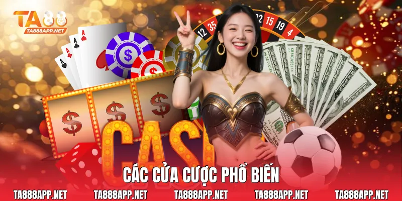 Các cửa cược phổ biến