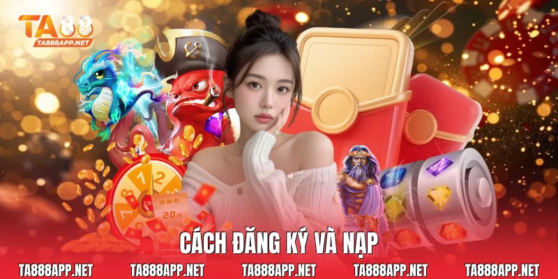 Cách đăng ký và nạp