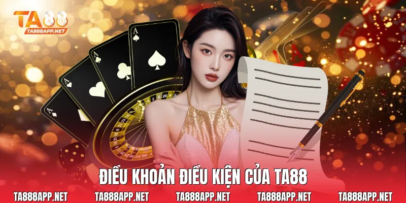 Điều khoản điều kiện của Ta88