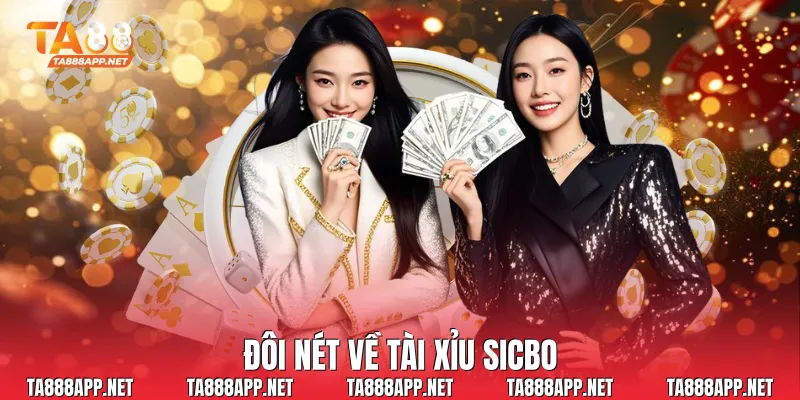 Đôi nét về tài xỉu sicbo